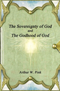 Sovereignty of God and The Godhood of God