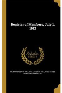 Register of Members, July 1, 1912