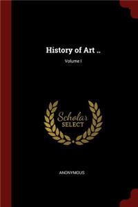 History of Art ..; Volume I