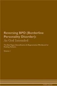 Reversing BPD (Borderline Personality Disorder)