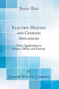 Electric Heating and Cooking Appliances