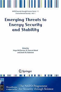 Emerging Threats to Energy Security and Stability