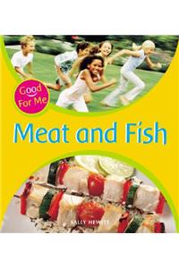 Meat and Fish