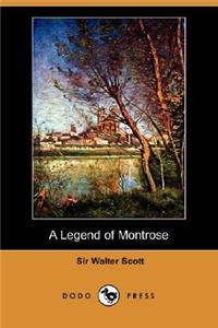 Legend of Montrose (Dodo Press)