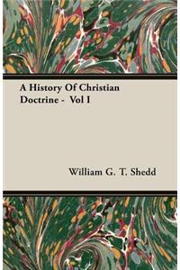 A History of Christian Doctrine - Vol I