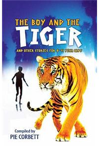 The Boy and the tiger and other stories for 9 to 11 year olds