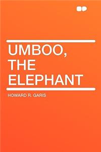 Umboo, the Elephant