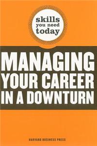 Managing Your Career in a Downturn