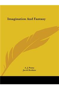 Imagination and Fantasy