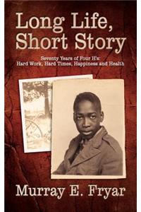 Long Life, Short Story