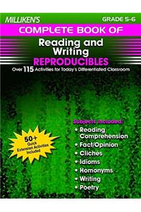 Milliken's Complete Book of Reading and Writing Reproducibles - Grades 5-6