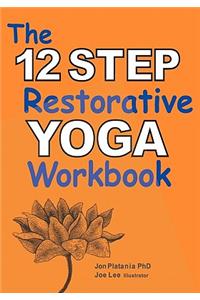 12 Step Restorative Yoga Workbook