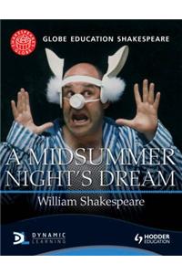 Globe Education Shakespeare: A Midsummer Night's Dream