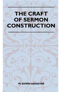 Craft Of Sermon Construction