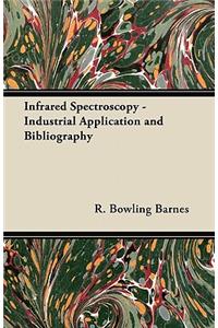 Infrared Spectroscopy - Industrial Application and Bibliography