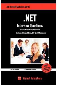 .NET Interview Questions You'll Most Likely Be Asked