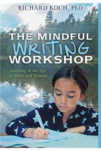 The Mindful Writing Workshop