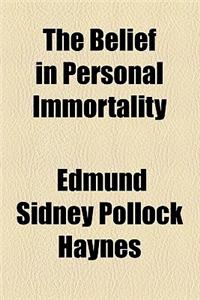 The Belief in Personal Immortality