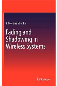 Fading and Shadowing in Wireless Systems
