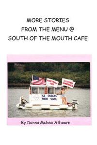 MORE STORIES From the Menu @ South Of The Mouth Cafe