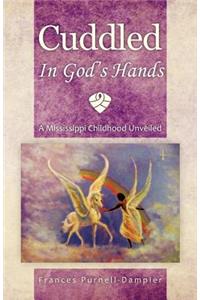 Cuddled in God's Hands