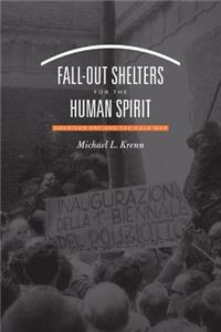 Fall-Out Shelters for the Human Spirit