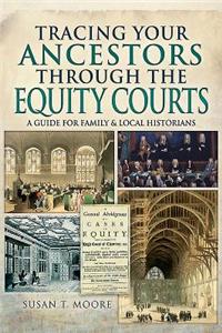 Tracing Your Ancestors Through the Equity Courts