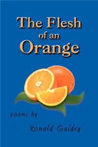 The Flesh of an Orange