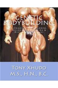 Genetic Bodybuilding