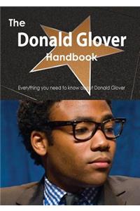The Donald Glover Handbook - Everything You Need to Know about Donald Glover