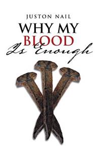 Why My Blood Is Enough