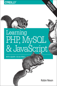 Learning PHP, MySQL & JavaScript 4e