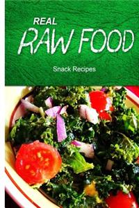 Real Raw Food - Snack Recipes
