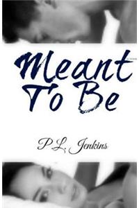 Meant To Be