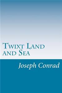 Twixt Land and Sea