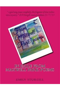 In Exile from Maxwell Park: poems