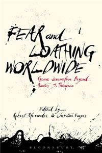 Fear and Loathing Worldwide