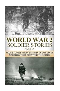World War 2 Soldier Stories Part IX