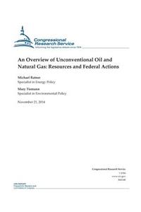Overview of Unconventional Oil and Natural Gas