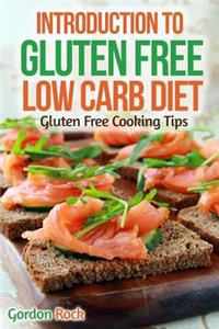 Introduction to Gluten Free Low Carb Diet