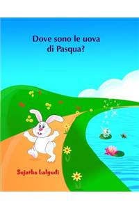 Dove sono le uova di Pasqua?