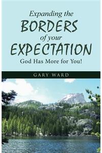 Expanding the Borders of your Expectation