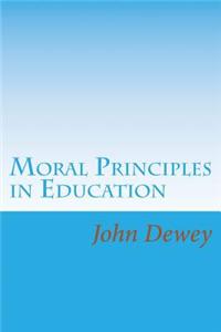 Moral Principles in Education