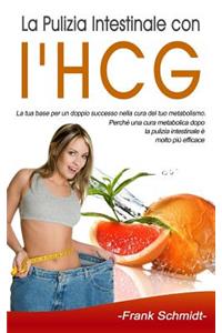La Pulizia Intestinale Con l'Hcg: La Tua Base Per Un Doppio Successo Nella Cura del Tuo Metabolismo. PerchÃ© Una Cura Metabolica Dopo La Pulizia Intestinale Ã? Molto PiÃ¹ Efficace.