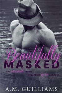 Beautifully Masked