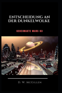 Entscheidung an der Dunkel-Wolke