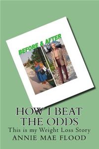 How I Beat the Odds: This Is My Weight Loss Story