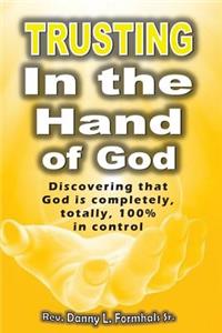 Trusting in the Hand of God