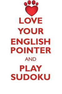 Love Your English Pointer and Play Sudoku English Pointer Sudoku Level 1 of 15