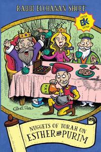 Nuggets of Torah on Esther and Purim!